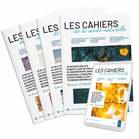 Les Cahiers de la Santé Naturelle - Format papier